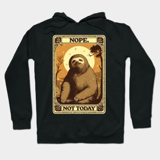 Not Today Sloth - Retro Style Design Hoodie